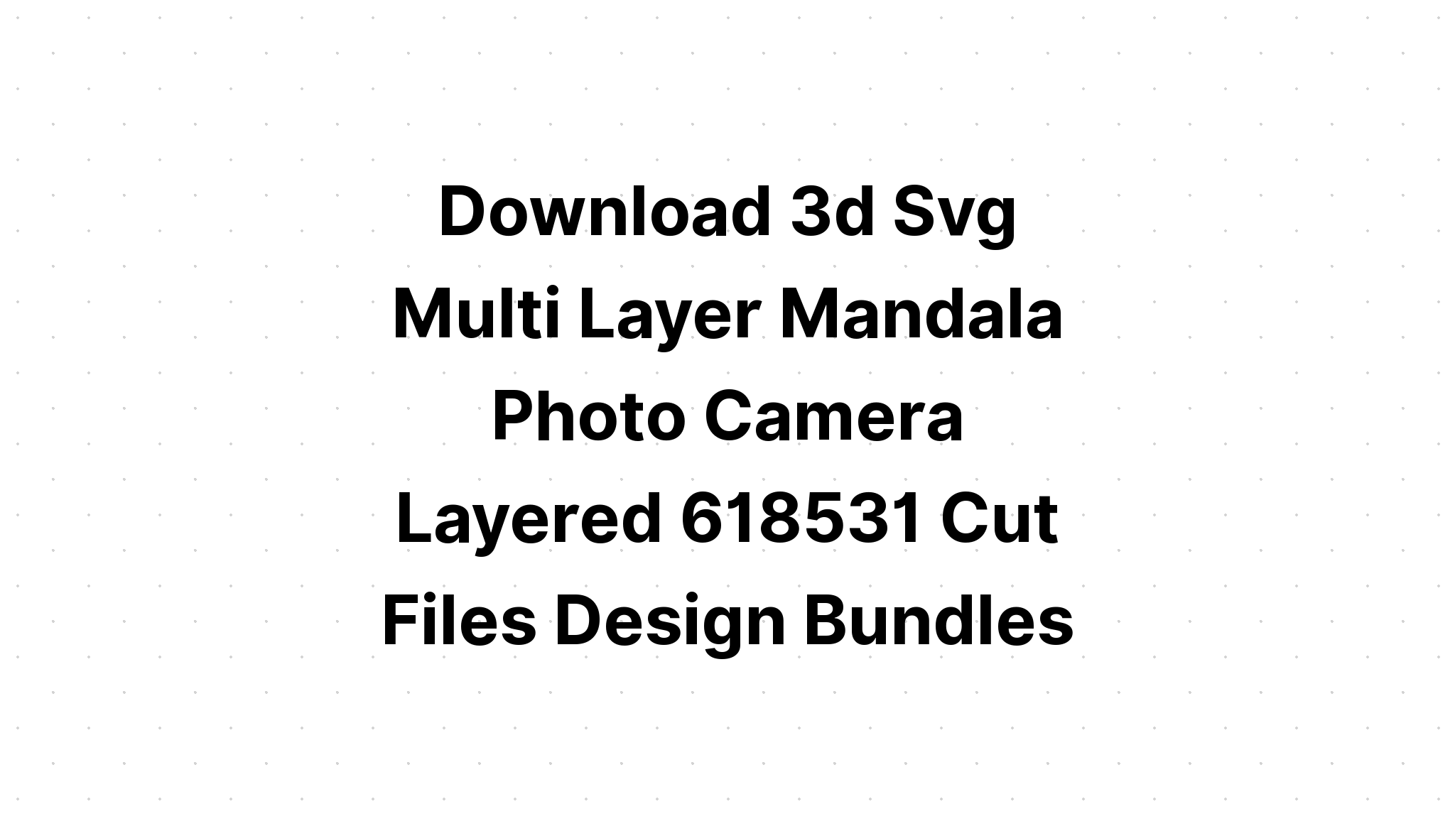 Download Multi Layered Mandala Free Svg Images For Cricut - Free SVG Cut File
